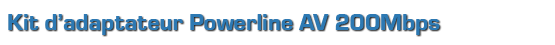 SmallNetBuilder recommends TRENDnet&rsquo;s 200Mbps Powerline AV Adapter Kit (model TPL-303E2K)