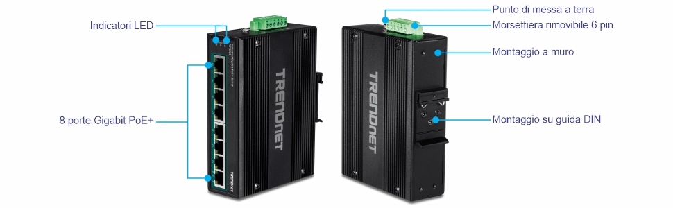 Viste multiple di uno switch industriale Gigabit PoE+ su guida DIN a 8 porte. La vista a sinistra presenta otto porte Gigabit PoE+ allineate verticalmente con indicatori LED. La vista a destra evidenzia diversi componenti, tra cui un punto di messa a terra nella parte superiore, una morsettiera rimovibile a 6 pin adiacente al punto di messa a terra, un supporto a parete sul lato e un supporto su guida DIN sotto il supporto a parete. Progettato per la connettività di rete e la flessibilità di montaggio.